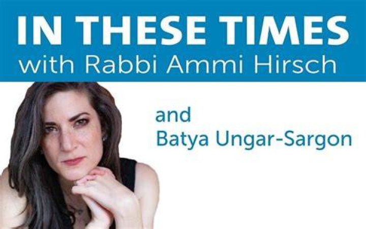 Batya UngarSargon In These Times with Rabbi Ammi Hirsch (podcast) Listen Notes