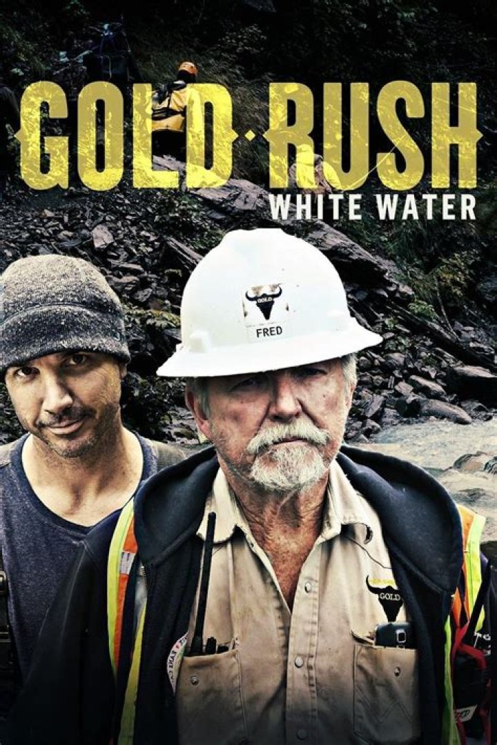 Gold Rush White Water (TV Series 2018 ) — The Movie Database (TMDb)