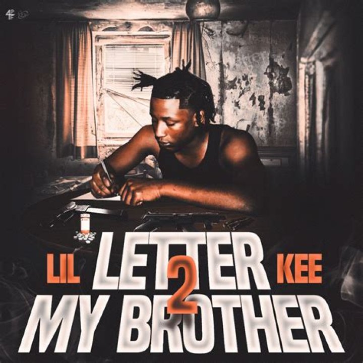 Lil Kee Letter 2 My Brother Lyrics and Tracklist Genius