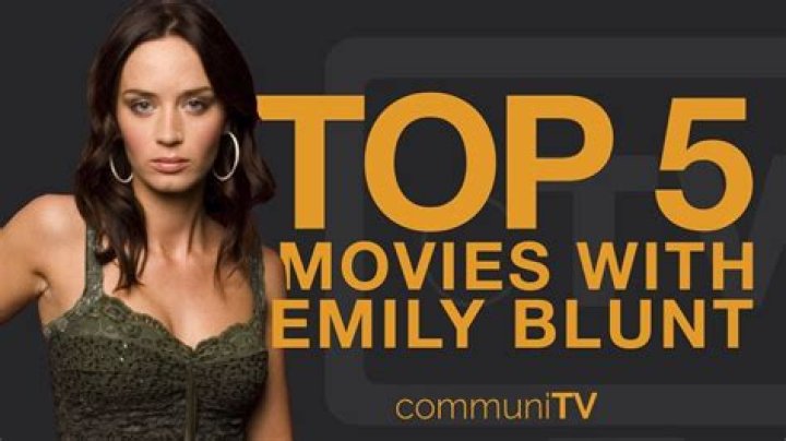 Top 5 Emily Blunt Movies